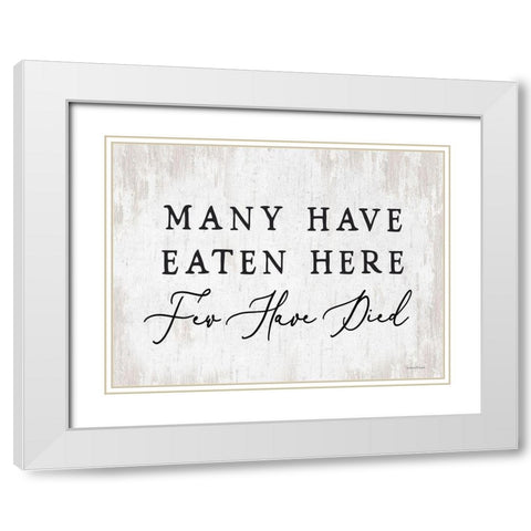 Many Have Eaten Here White Modern Wood Framed Art Print with Double Matting by lettered And lined
