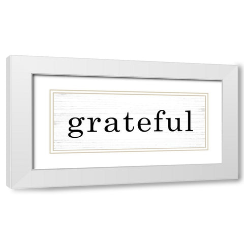 Grateful White Modern Wood Framed Art Print with Double Matting by Lettered and Lined
