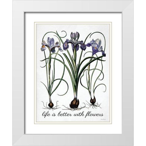 Life is Better with Flowers White Modern Wood Framed Art Print with Double Matting by Lettered And Lined