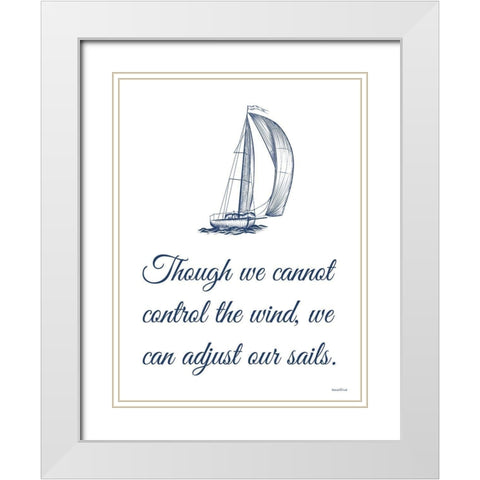 Adjust Our Sails White Modern Wood Framed Art Print with Double Matting by Lettered And Lined