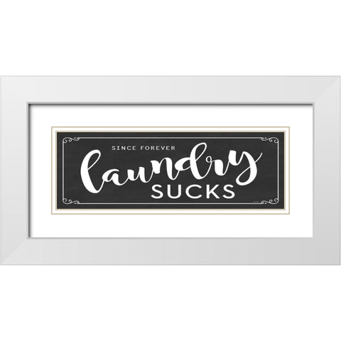 Laundry Sucks White Modern Wood Framed Art Print with Double Matting by Lettered And Lined