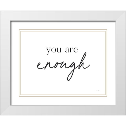 You are Enough White Modern Wood Framed Art Print with Double Matting by Lettered and Lined