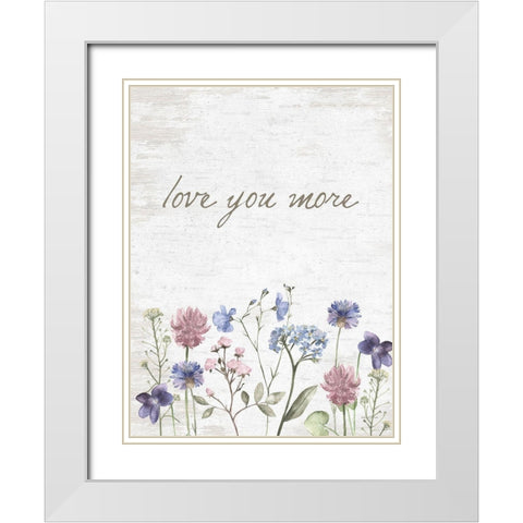 Love You More White Modern Wood Framed Art Print with Double Matting by Lettered and Lined