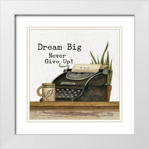 Dream Big White Modern Wood Framed Art Print with Double Matting by Spivey, Linda