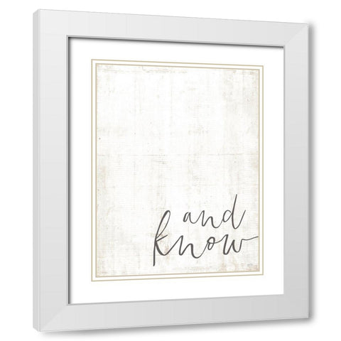 And Know White Modern Wood Framed Art Print with Double Matting by Lux + Me Designs