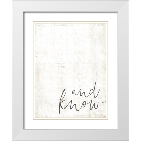 And Know White Modern Wood Framed Art Print with Double Matting by Lux + Me Designs