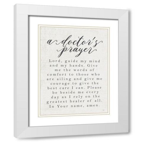 A Doctors Prayer White Modern Wood Framed Art Print with Double Matting by Lux + Me Designs