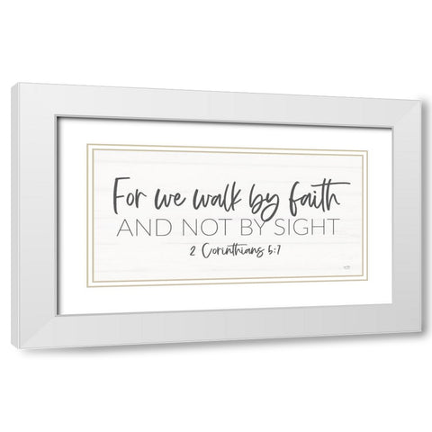 Walk by Faith White Modern Wood Framed Art Print with Double Matting by Lux + Me Designs