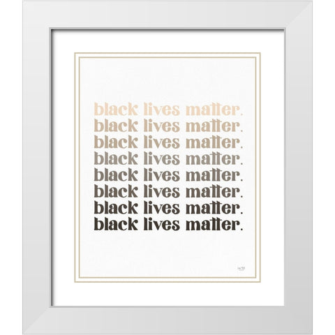 Black Lives Matter II White Modern Wood Framed Art Print with Double Matting by Lux + Me Designs