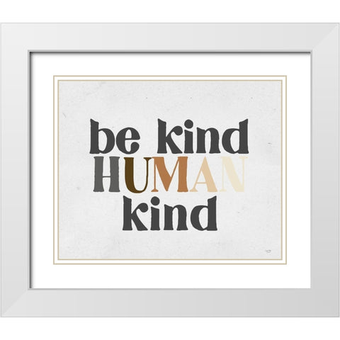 Be Kind Human Kind White Modern Wood Framed Art Print with Double Matting by Lux + Me Designs