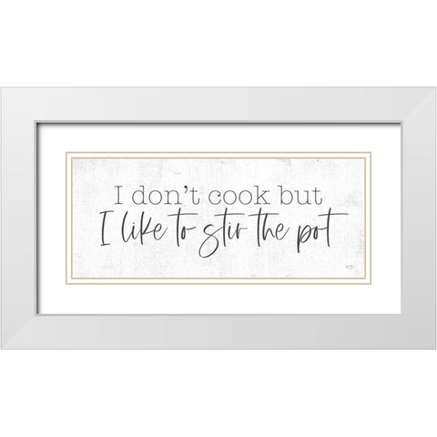 I Like to Stir the Pot White Modern Wood Framed Art Print with Double Matting by Lux + Me Designs