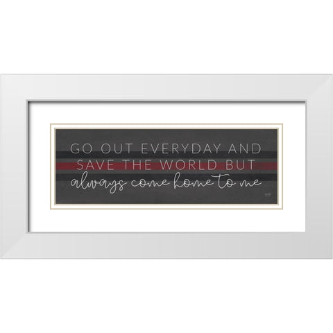 Always Come Home to Me - Fire White Modern Wood Framed Art Print with Double Matting by Lux + Me Designs