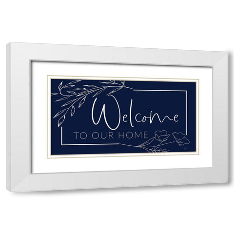 Welcome to Our Home White Modern Wood Framed Art Print with Double Matting by Lux + Me Designs