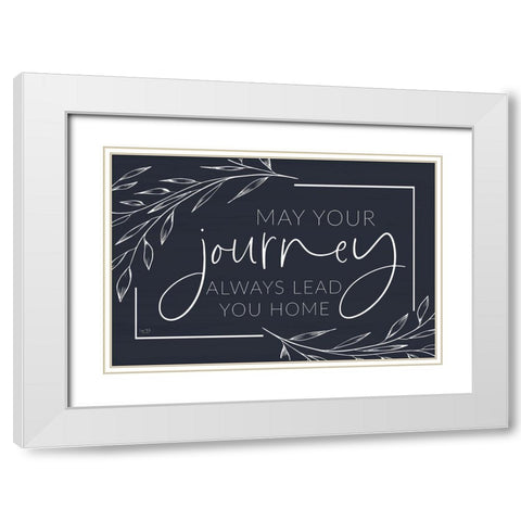 May Your Journey Lead Home White Modern Wood Framed Art Print with Double Matting by Lux + Me Designs