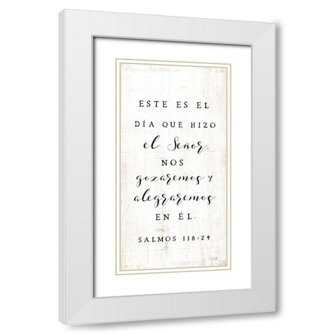 Psalm 118:24 Spanish  White Modern Wood Framed Art Print with Double Matting by Lux + Me Designs