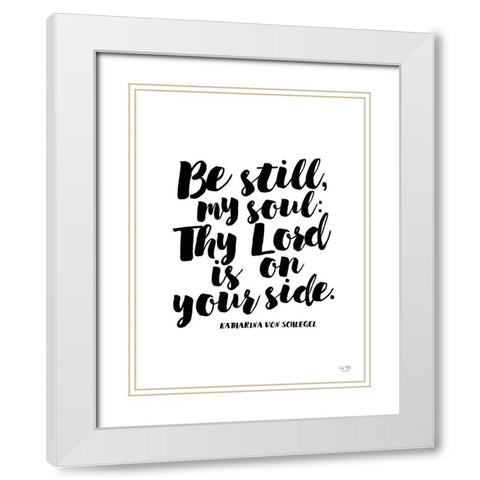 Be Still my Soul White Modern Wood Framed Art Print with Double Matting by Lux + Me Designs