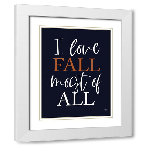 I Love Fall White Modern Wood Framed Art Print with Double Matting by Lux + Me Designs