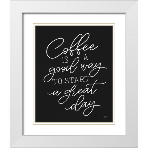 Coffee isâ€¦    White Modern Wood Framed Art Print with Double Matting by Lux + Me Designs