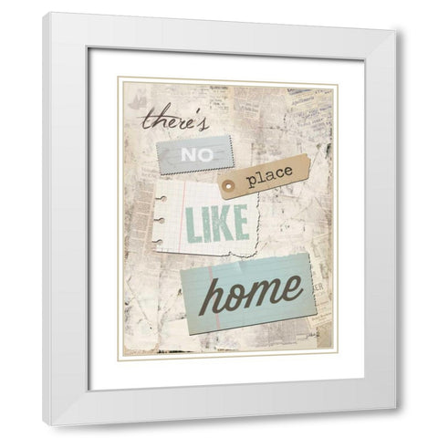 Theres No Place Like Home White Modern Wood Framed Art Print with Double Matting by Rae, Marla