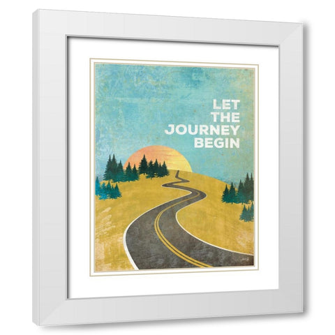 Let the Journey Begin White Modern Wood Framed Art Print with Double Matting by Rae, Marla