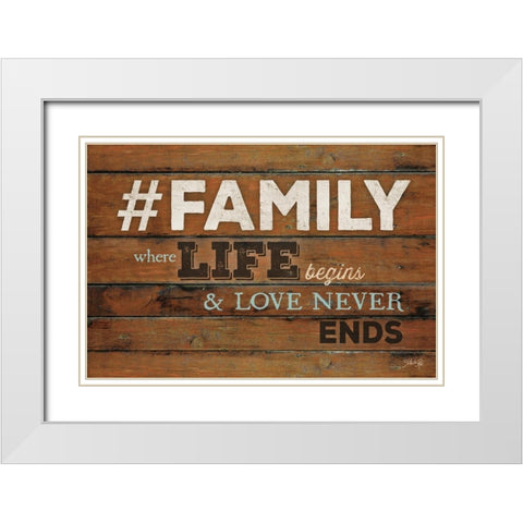 FAMILY - Where Life Begins White Modern Wood Framed Art Print with Double Matting by Rae, Marla