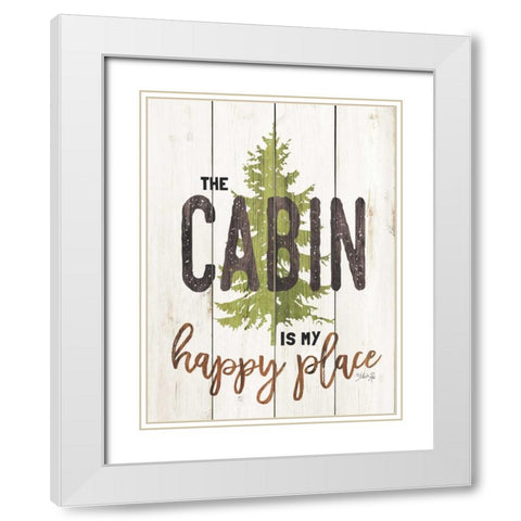 The Cabin is My Happy Place White Modern Wood Framed Art Print with Double Matting by Rae, Marla