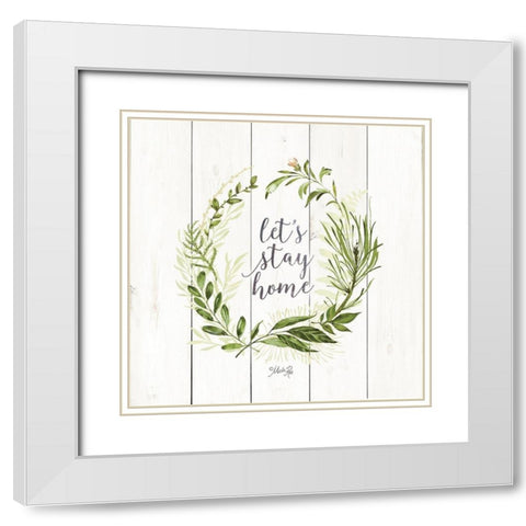Lets Stay Home Wreath White Modern Wood Framed Art Print with Double Matting by Rae, Marla