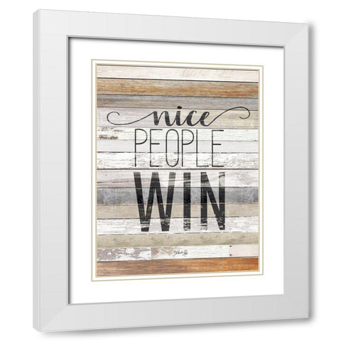Nice People Win White Modern Wood Framed Art Print with Double Matting by Rae, Marla