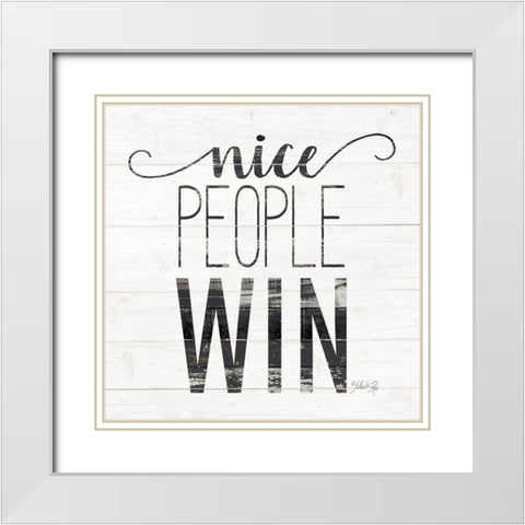 Nice People Win White Modern Wood Framed Art Print with Double Matting by Rae, Marla