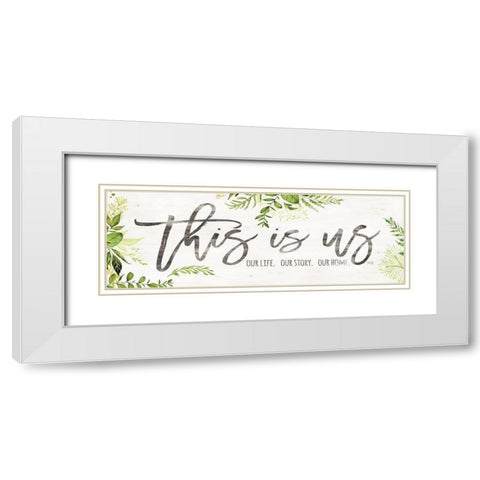 This is Us White Modern Wood Framed Art Print with Double Matting by Rae, Marla