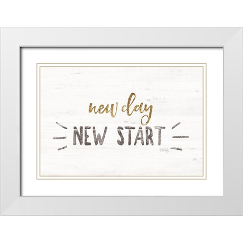 New Day, New Start White Modern Wood Framed Art Print with Double Matting by Rae, Marla