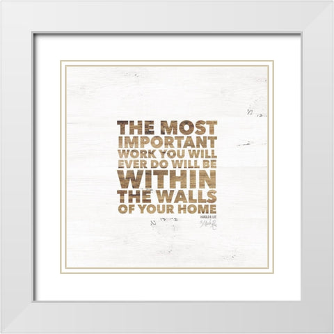 Within the Walls of Your Home White Modern Wood Framed Art Print with Double Matting by Rae, Marla