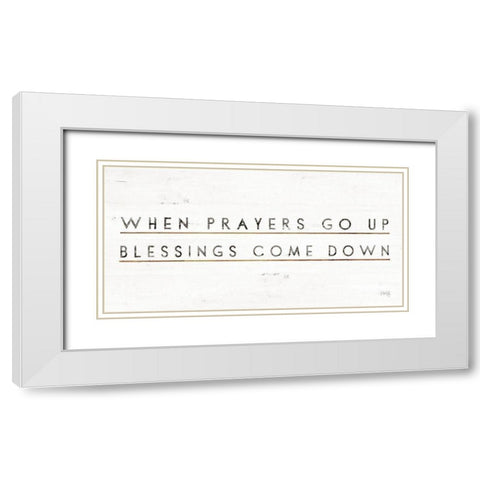 When Prayers Go Up White Modern Wood Framed Art Print with Double Matting by Rae, Marla