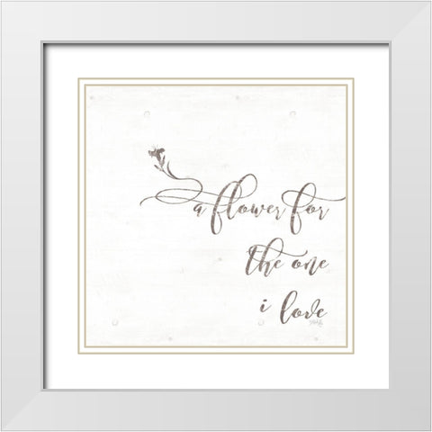 A Flower for the One I Love White Modern Wood Framed Art Print with Double Matting by Rae, Maria
