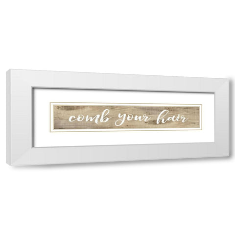 Comb Your Hair White Modern Wood Framed Art Print with Double Matting by Rae, Marla