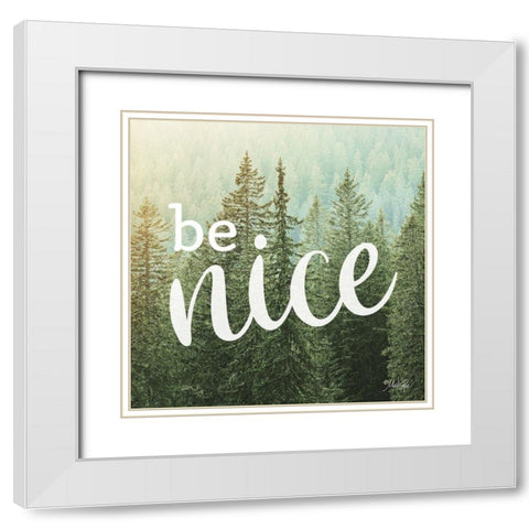 Be Nice White Modern Wood Framed Art Print with Double Matting by Rae, Marla