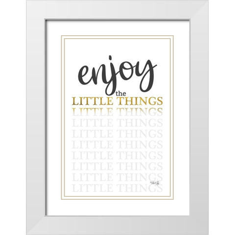 Enjoy the Little Things White Modern Wood Framed Art Print with Double Matting by Rae, Marla
