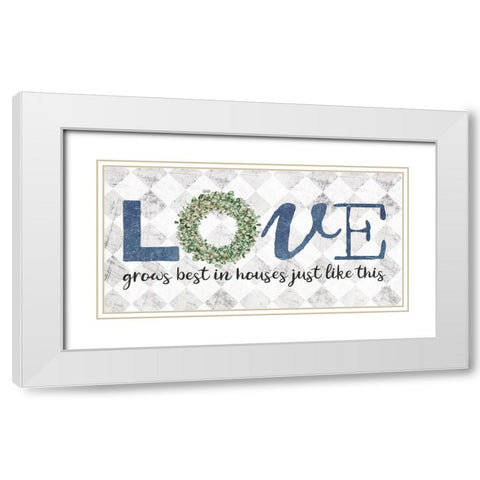 Love Grows Best White Modern Wood Framed Art Print with Double Matting by Rae, Marla