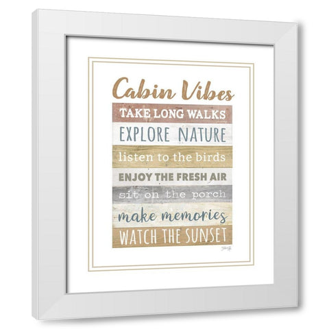Cabin Vibes     White Modern Wood Framed Art Print with Double Matting by Rae, Marla