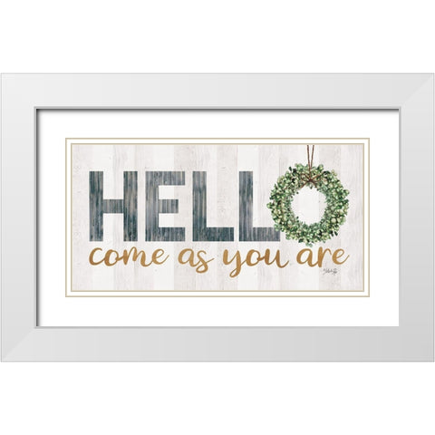 Hello - Come as You Are White Modern Wood Framed Art Print with Double Matting by Rae, Marla