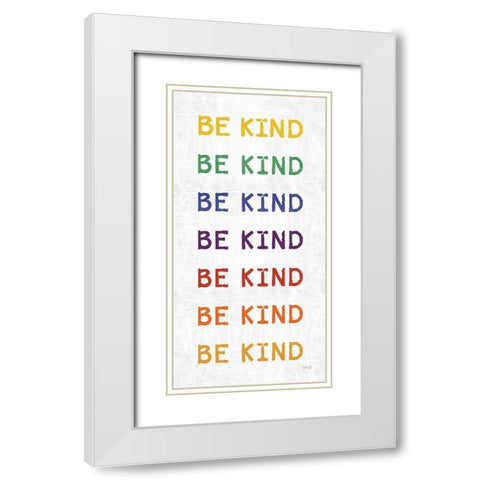 Rainbow Be Kind White Modern Wood Framed Art Print with Double Matting by Rae, Marla