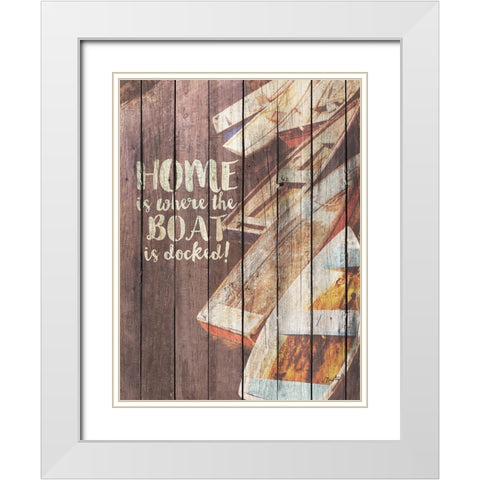 Home is Where the Boat is Docked White Modern Wood Framed Art Print with Double Matting by Michelle, Misty