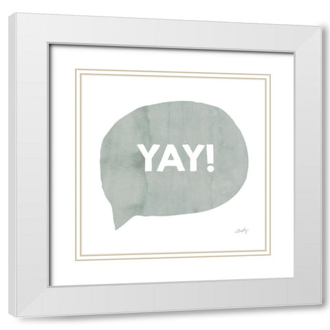 Yay! White Modern Wood Framed Art Print with Double Matting by Michelle, Misty