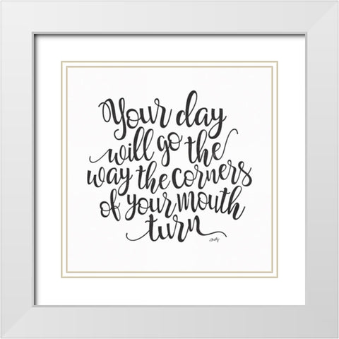 Your Day Will Go White Modern Wood Framed Art Print with Double Matting by Michelle, Misty