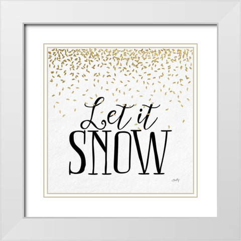 Let it Snow White Modern Wood Framed Art Print with Double Matting by Michelle, Misty