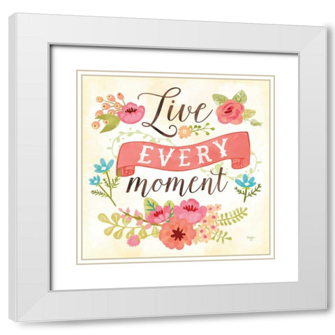 Live Every Moment White Modern Wood Framed Art Print with Double Matting by Mollie B.
