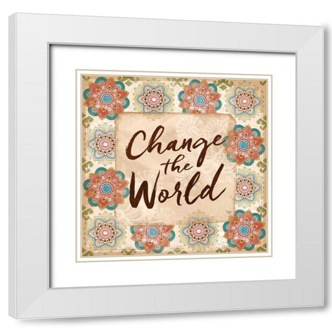 Change the World White Modern Wood Framed Art Print with Double Matting by Mollie B.