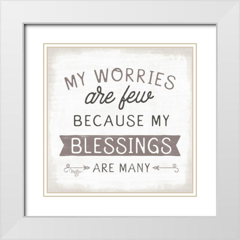 Blessings are Many White Modern Wood Framed Art Print with Double Matting by Mollie B.