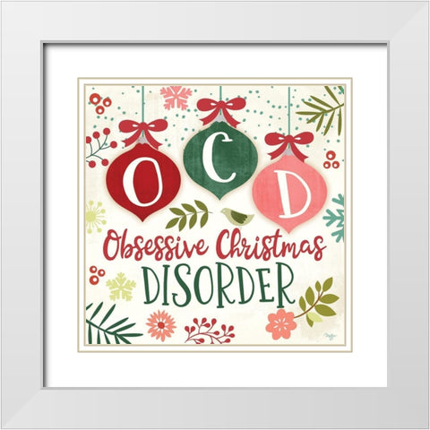 OCD White Modern Wood Framed Art Print with Double Matting by Mollie B.
