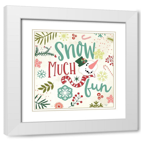 Snow Much Fun White Modern Wood Framed Art Print with Double Matting by Mollie B.